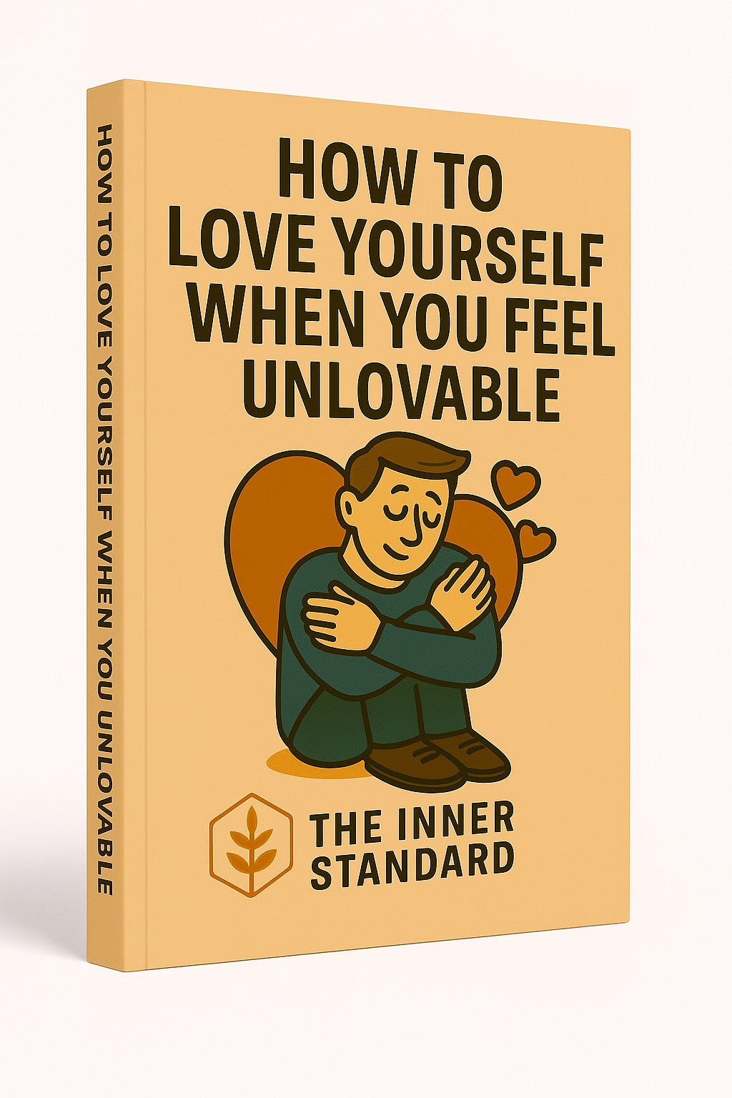 How to Love Yourself When You Feel Unlovable